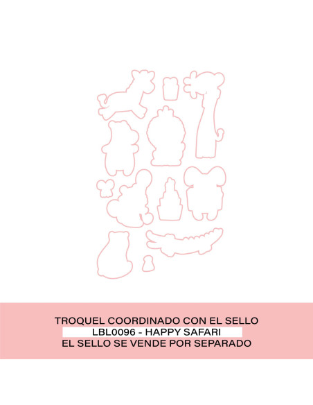 Troquel Happy safari de lorabailora