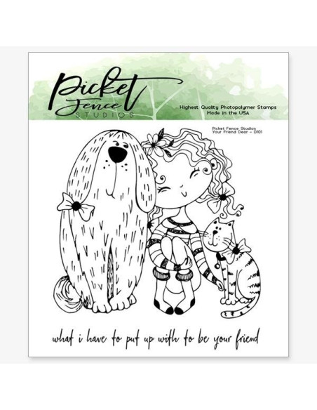 Sello Your Friend Dear de Picket fence