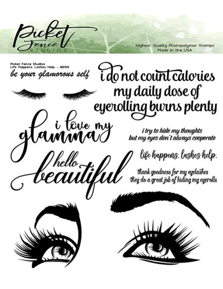 Sello Life happens. Lashes help de Picket Fence