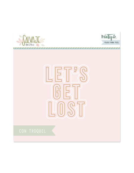 Placa hot Foil&fun Let's get lost con troquel, Salvaje de Mintopía